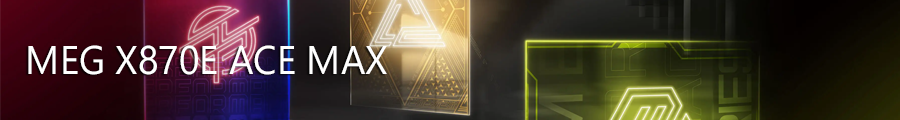 MEG X870E ACE MAX