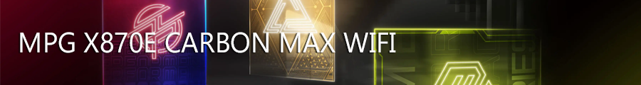 MPG X870E CARBON MAX WIFI
