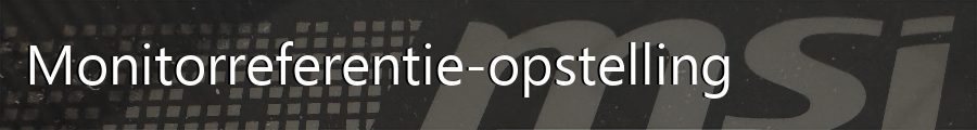 Monitor referentie-opstelling