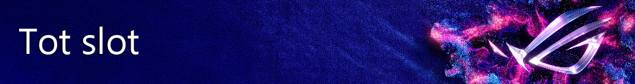 Tot Slot