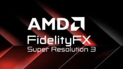 AMD FSR 3 - FidelityFX Super Resolution 3